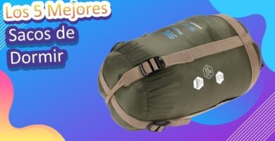 ¿Qué saco de dormir es mejor para mochileros?