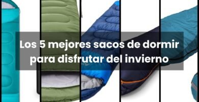 Top recomendaciones de sacos de dormir para excursión de invierno según tipo de viaje