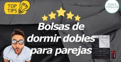 Revisión detallada de los mejores sacos de dormir para parejas o dobles más populares